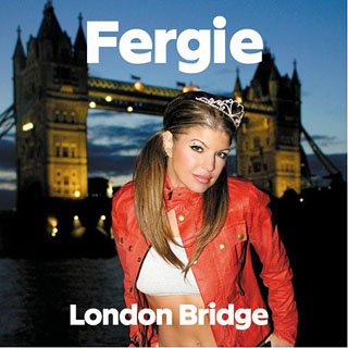 Fergie: London Bridge (2006)