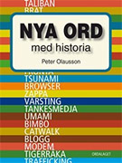 Peter Olausson, Nya ord med historia (Ordalaget 2010)